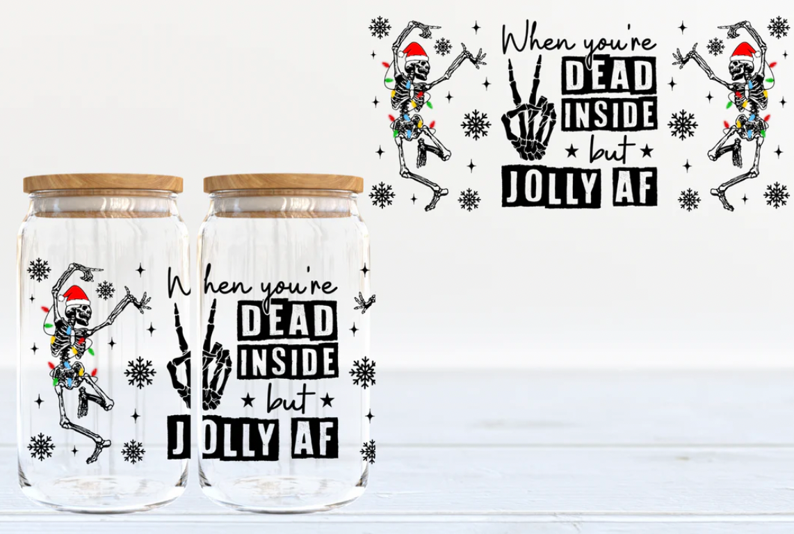 Dead inside but Jolly AF