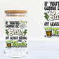 If your going to Be Salty 16oz clear glass tumbler