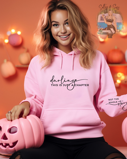 Darling this is just a Chapter Sweatshirt